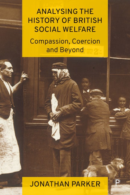 Book cover image for Analysing the History of British Social Welfare ISBN: 9781447363699
